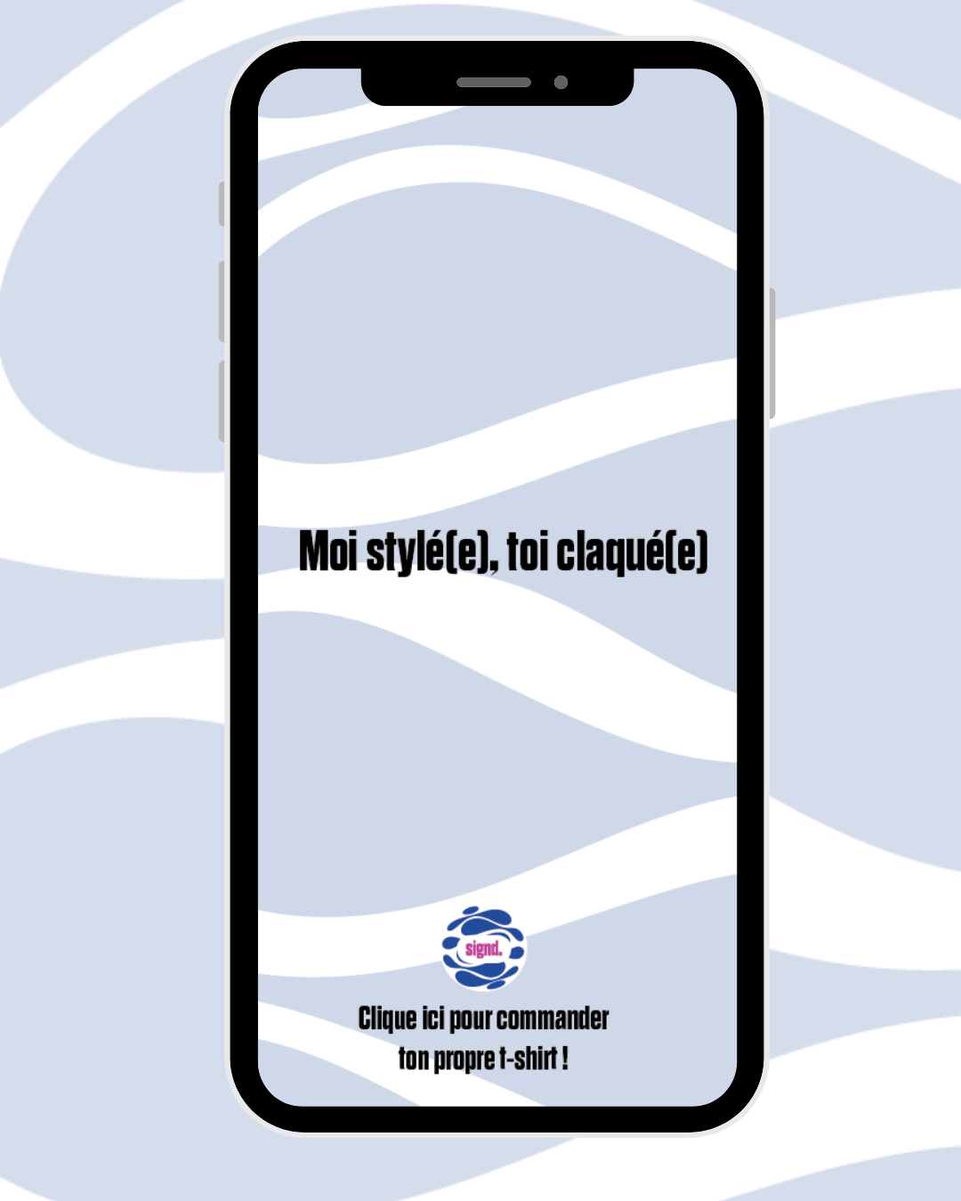 T-Shirt QR "Moi stylé(e), toi claqué(e)"