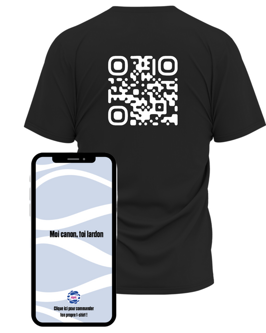 T-Shirt QR "Moi canon, toi lardon"