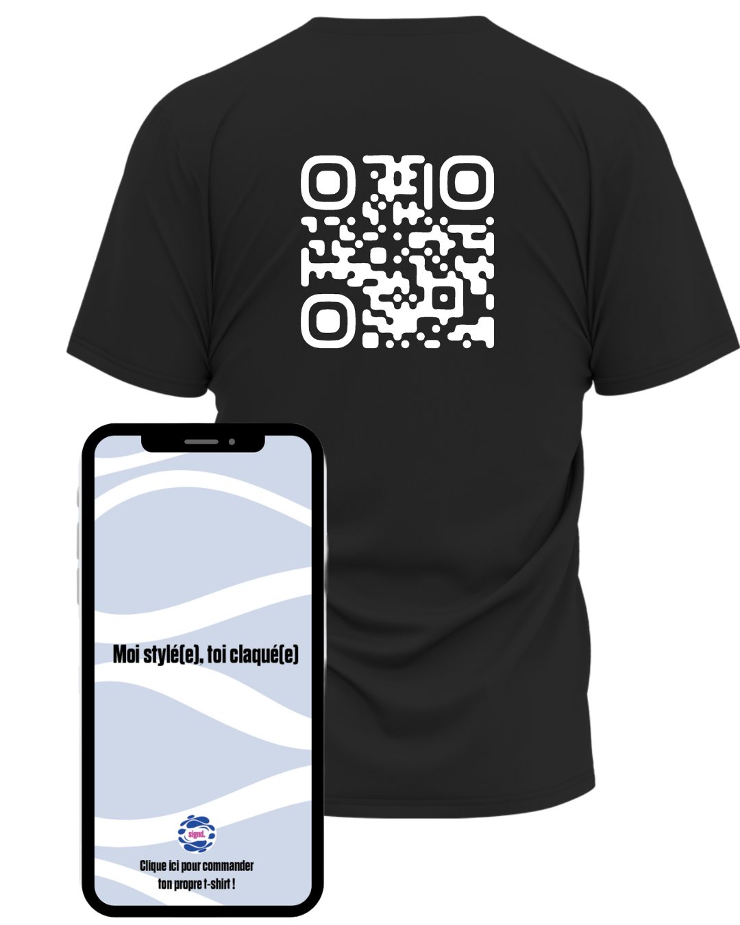 T-Shirt QR "Moi stylé(e), toi claqué(e)"